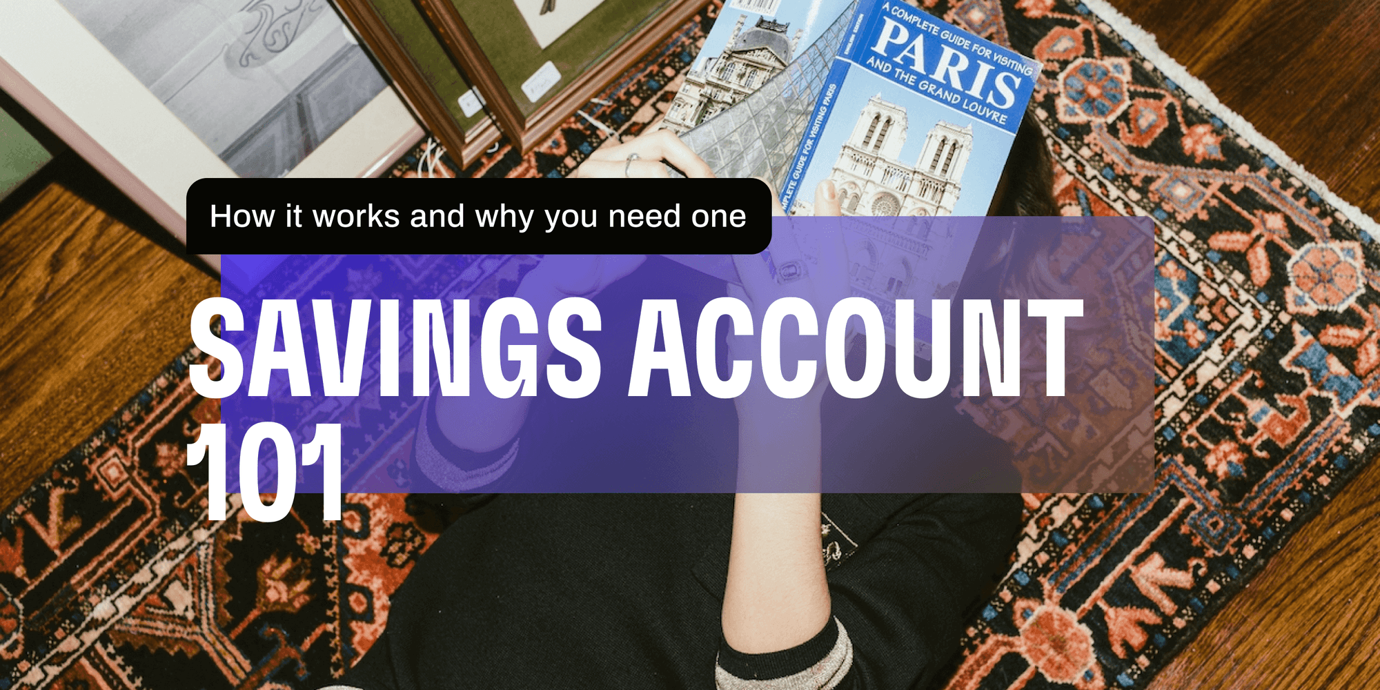 Savings Account 101 How it Works and Why You Need One Cleo